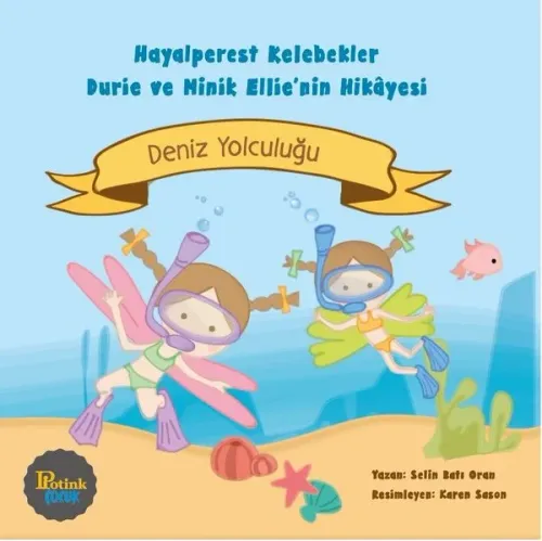 Hayalperest Kelebekler Durie ve Minik Ellie'nin Hikayesi - Deniz Yolculuğu