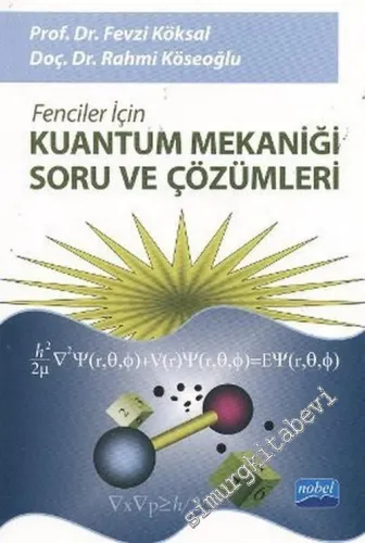 Fenciler İçin Kuantum Mekaniği Soru ve Çözümleri -         2011
