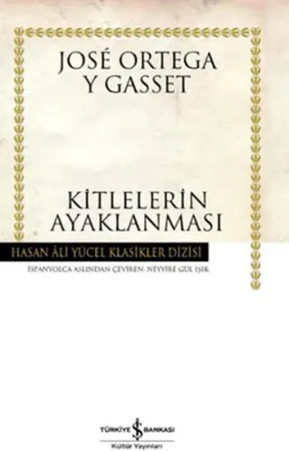 Kitlelerin Ayaklanması José Ortega Y Gasset