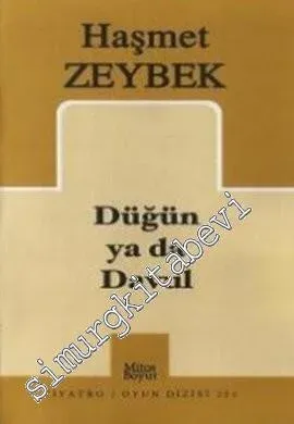 Düğün ya da Davul -         2007