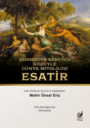 Şemseddin Sami'nin Gözüyle Dünya Mitolojisi 