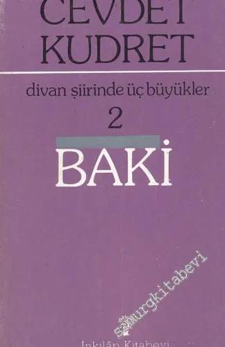 Baki - Divan Şiirinde Üç Büyükler 2 -        1985
