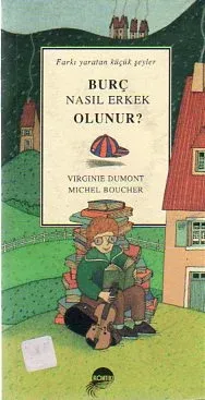 Burç Nasıl Erkek Olunur ?