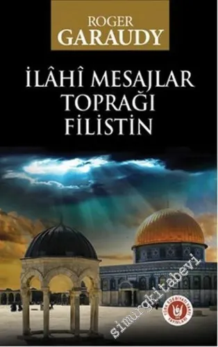 İlahi Mesajlar Toprağı Filistin -        2014
