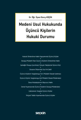 Medeni Usul Hukukunda Üçüncü Kişilerin Hukuki Durumu