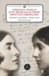 Virginia Woolf: Vita Sackville - West Mektuplaşmaları