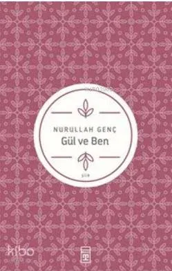 Gül ve Ben