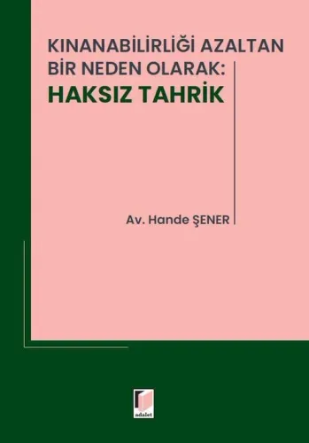 Kınanabilirliği Azaltan Bir Neden Olarak: Haksız Tahrik