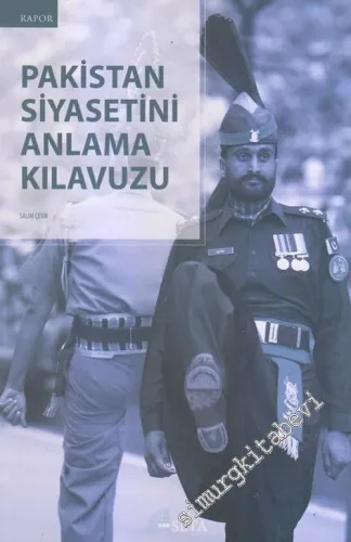 Pakistan Siyasetini Anlama Kılavuzu -