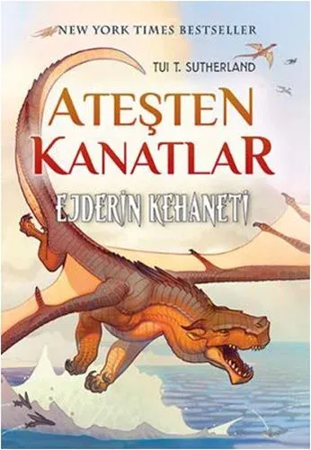 Ateşten Kanatlar 1. Kitap Ejderin Kehaneti
