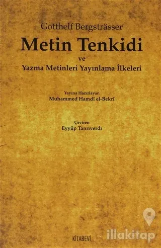 Metin Tenkidi ve Yazma Metinleri Yayınlama İlkeleri