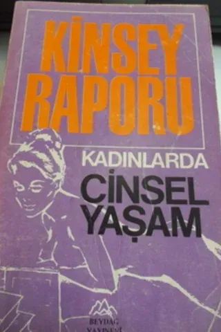 Kinsey Raporu Kadınlarda Cinsel Yaşam