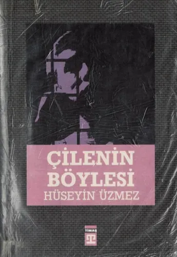Çilenin Böylesi