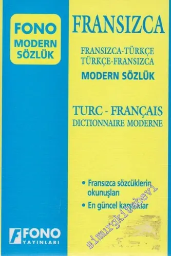 Fransızca - Türkçe / Türkçe-Fransızca Modern Sözlük: Turc-Français Dictionnaire Moderne -        2007