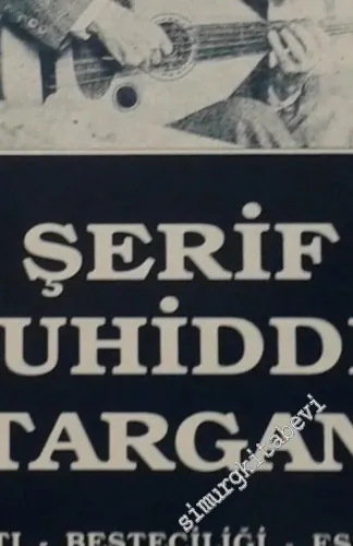 Şerif Muhiddin Targan: Hayatı, Besteciliği, Eserleri -        1993