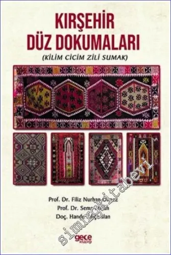 Kırşehir Düz Dokumaları (Kilim Cicim Zili Sumak) -         2022