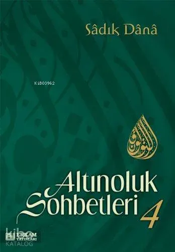 Altınoluk Sohbetleri - 4