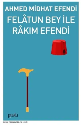 Felâtun Bey İle Râkım Efendi