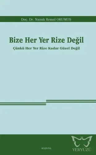 Bize Her Yer Rize Değil