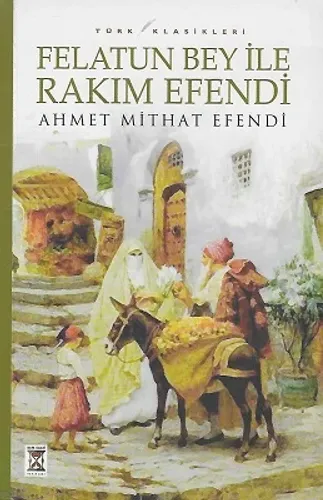 Felatun Bey İle Rakım Efendi