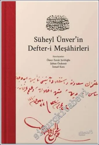 Süheyl Ünver'in Defter-i Meşahirleri CİLTLİ -        2023