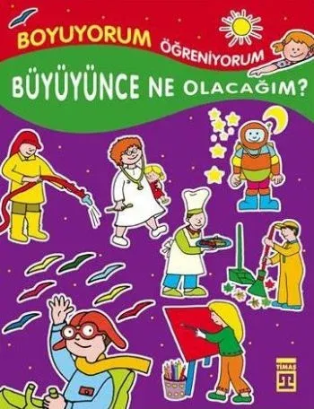 Büyüyünce Ne Olacağım; Boyuyorum Öğreniyorum, +3 Yaş