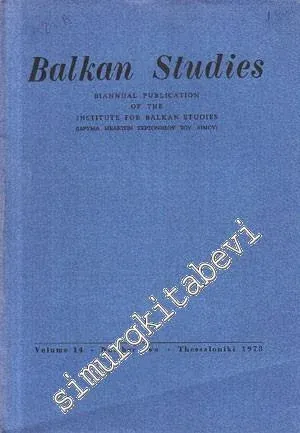 Balkan Studies: A Biannual Publication of the Institute for Balkan Studies   - Yıl: 1973, Volume: 14, Number Two