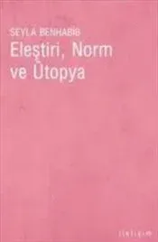 Eleştiri, Norm ve Ütopya