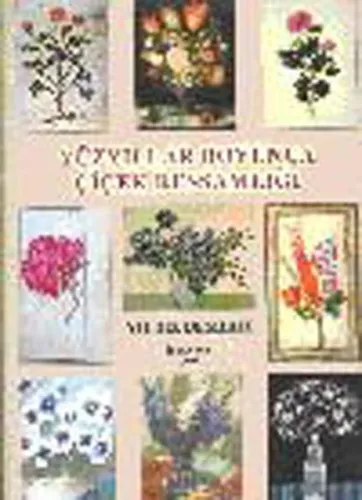 Yüzyıllar Boyunca Çiçek Ressamlığı