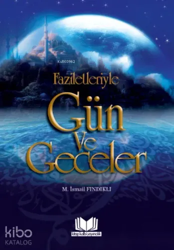 Faziletleriyle Gün ve Geceler