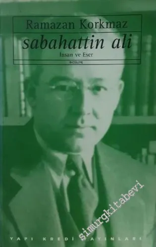 Sabahattin Ali: İnsan ve Eser -        1997