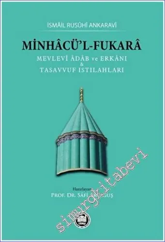 Minhacül Fukara - Mevlevi Adab ve Erkânı - Tasavvuf Istılahları -         2023