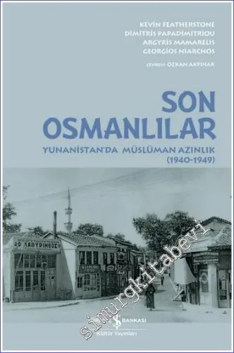 Son Osmanlilar : Yunanistan'da Müslüman Azinlik (1940 - 1949) -         2023