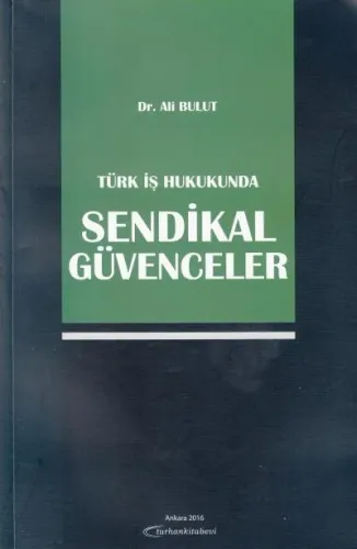 Sendikal Güvenceler