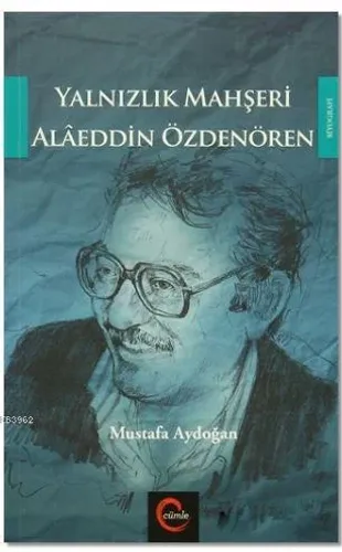 Yalnızlık Mahşeri Alaeddin Özdenören