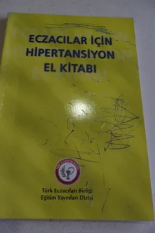 Eczacılar İçin Hipertansiyon El Kitabı