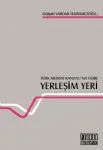 Türk Medeni Kanununa Göre Yerleşim Yeri
