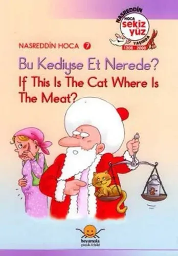 Nasreddin Hoca 7| Bu Kediyse Et Nerede? / If Thıs Is The Cat, Where Is The Meat?