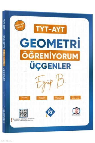 KR Akademi Eyüp B. TYT AYT Geometri Öğreniyorum Üçgenler