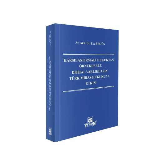 Dijital Varlıkların Türk Miras Hukukuna Etkisi