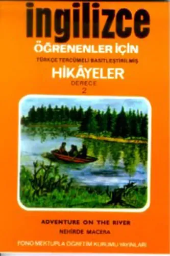Türkçe Tercümeli, Basitleştirilmiş Hikayeler| Nehirde Macera; Derece 2