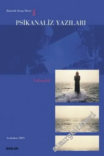 Psikanaliz Yazıları 3: Yalnızlık -        2001