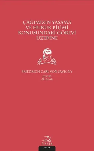 Çağımızın Yasama ve Hukuk Bilimi Konusundaki Görevi Üzerine