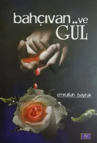 Bahçıvan ve Gül