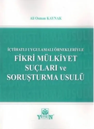 Fikri Mülkiyet Suçları ve Soruşturma Usulü