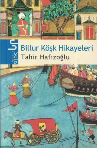 Billur Köşk Hikayeleri