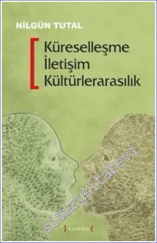 Küreselleşme İletişim Kültürlerarasılık -        2006