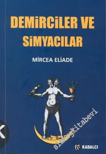 Demirciler ve Simyacılar -        2003