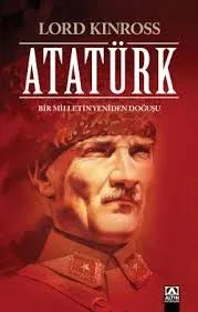 ATATÜRK: BİR MİLLETİN YENİDEN DOĞUŞU