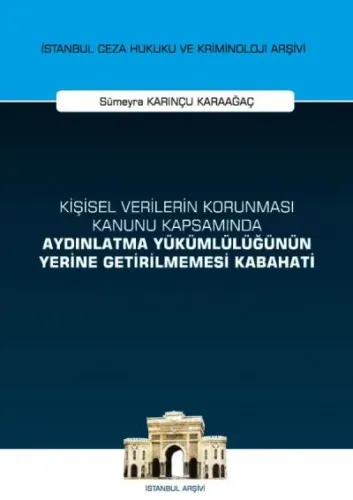 Kişisel Verilerin Korunması Kanunu Kapsamında Aydınlatma Yükümlülüğünün Yerine Getirilmemesi Kabahati